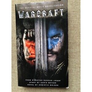 Warcraft Official Movie Novelization Paperback By Christie Golden